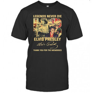 Legends Never Die Elvis Presley Thank You For The Memories Signature T-Shirt